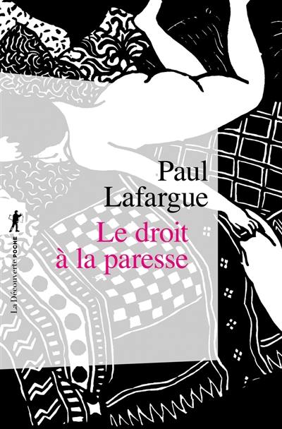 Le droit à la paresse : réfutation du droit au travail de 1848