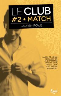 Le Club. Vol. 2. Match