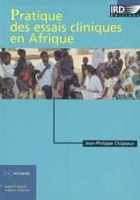 Pratique des essais cliniques en Afrique