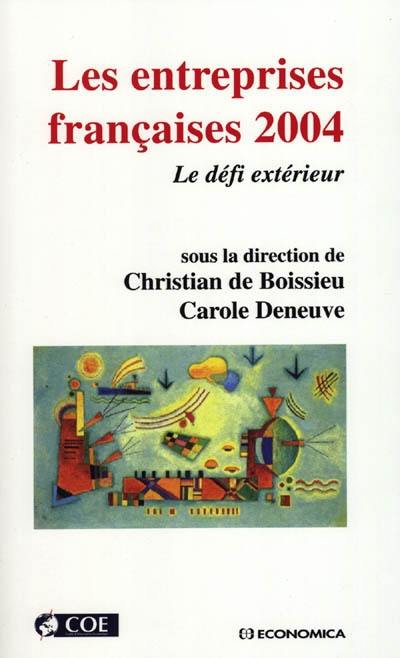 Les entreprises françaises 2004 : le défi extérieur