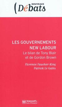 Les gouvernements New Labour : le bilan de Tony Blair et de Gordon Brown