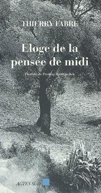 Eloge de la pensée de midi