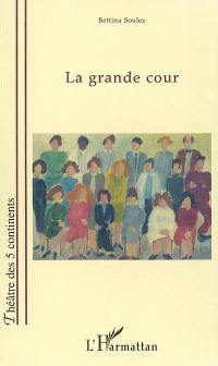 La grande cour