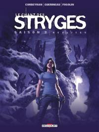 Le chant des stryges : saison 3. Vol. 17. Réalités