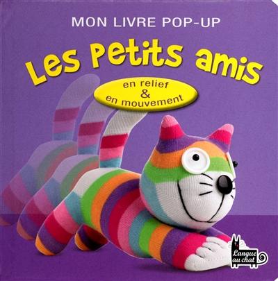 Les petits amis : en relief & en mouvement