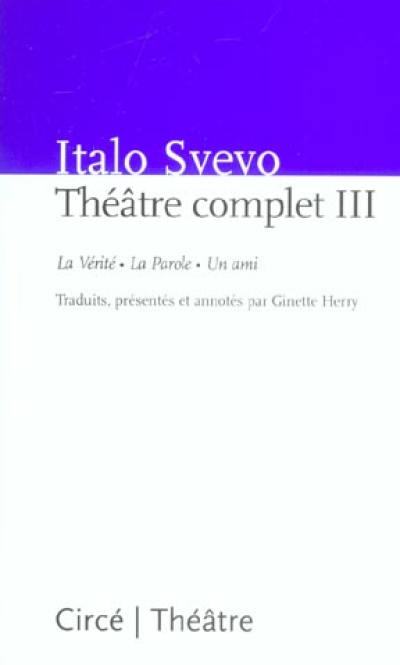 Théâtre complet. Vol. 3