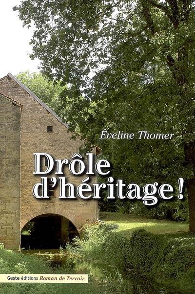 Drôle d'héritage !