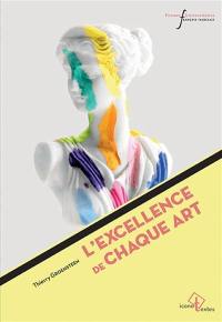 L'excellence de chaque art