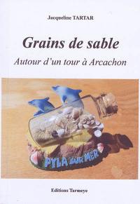 Grains de sable : autour d'un tour à Arcachon