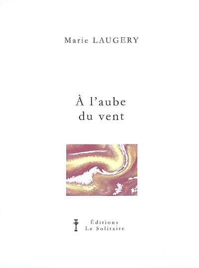 A l'aube du vent