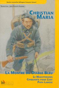 La montre du diable bleu. Le marathonien. Cinquante pour cent. Papa Larose