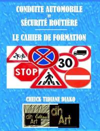 Conduite automobile et sécurité routière : cahier de formation