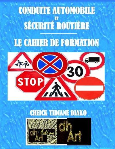 Conduite automobile et sécurité routière : cahier de formation