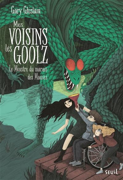 Mes voisins les Goolz. Vol. 2. Le monstre du marais des Mauves