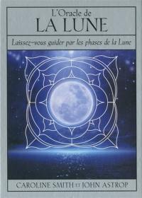 L'oracle de la Lune : laissez-vous guider par les phases de la Lune