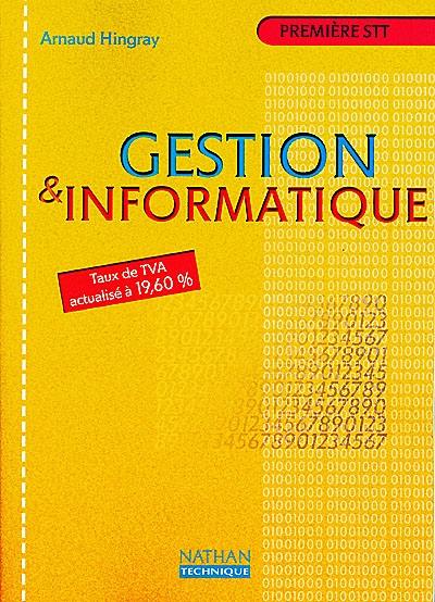 Gestion et informatique 1re STT : livre de l'élève