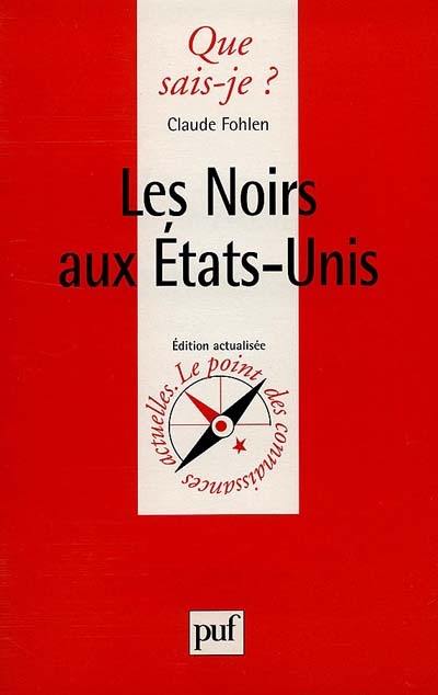 Les Noirs aux Etats-Unis