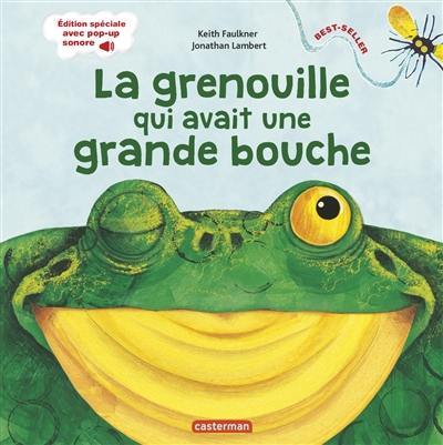 La grenouille qui avait une grande bouche