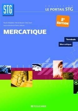 Mercatique, terminale mercatique : livre de l'élève