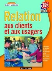 Relation aux clients et aux usagers : seconde professionnelle bac pro en 3 ans