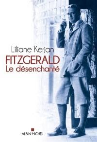 Fitzgerald : le désenchanté