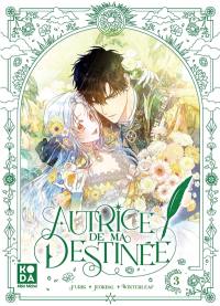 Autrice de ma destinée. Vol. 3