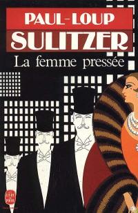 La Femme pressée