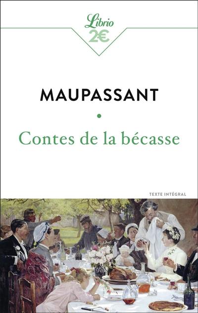 Contes de la bécasse : texte intégral