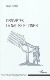 Descartes, la nature et l'infini