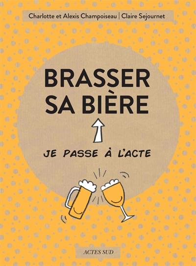 Brasser sa bière