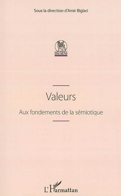 Valeurs : aux fondements de la sémiotique