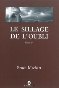 Le sillage de l'oubli