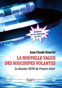 La nouvelle vague des soucoupes volantes : le dossier ovni de France-Inter