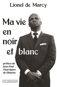 Ma vie en noir et blanc