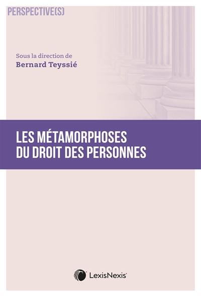 Les métamorphoses du droit des personnes