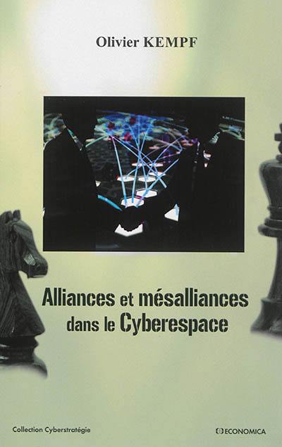 Alliances et mésalliances dans le cyberespace