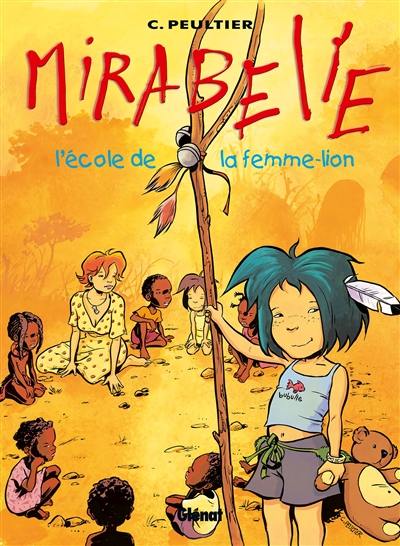 Mirabelle. Vol. 3. L'école de la femme-lion