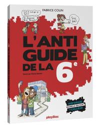 L'anti-guide de la 6e