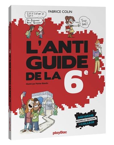 L'anti-guide de la 6e