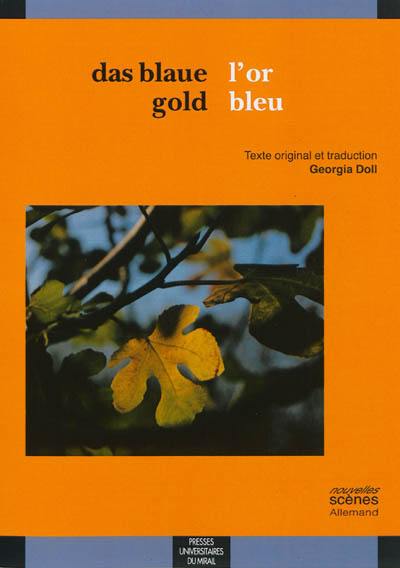 Das blaue Gold. L'or bleu