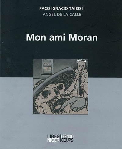 Mon ami Moran