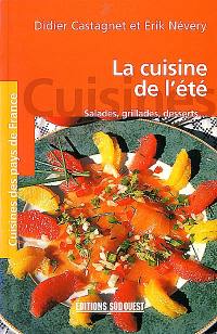 La cuisine de l'été : salades, grillades, desserts...