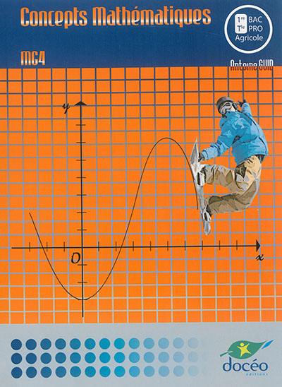 Concepts mathématiques, MC4 : 1re terminale bac pro agricole