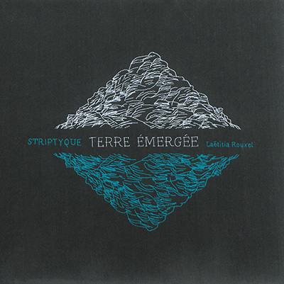 Striptyque : terre émergée