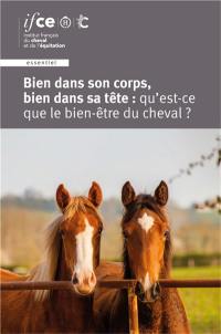 Bien dans son corps, bien dans sa tête : qu'est-ce que le bien-être du cheval ?