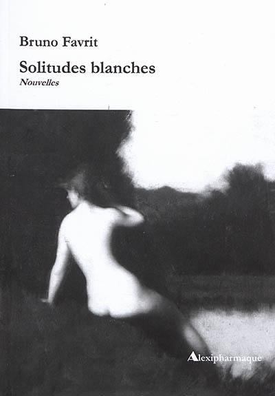 Solitudes blanches