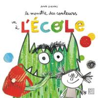 Le monstre des couleurs va à l'école