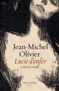 Lucie d'enfer : conte noir