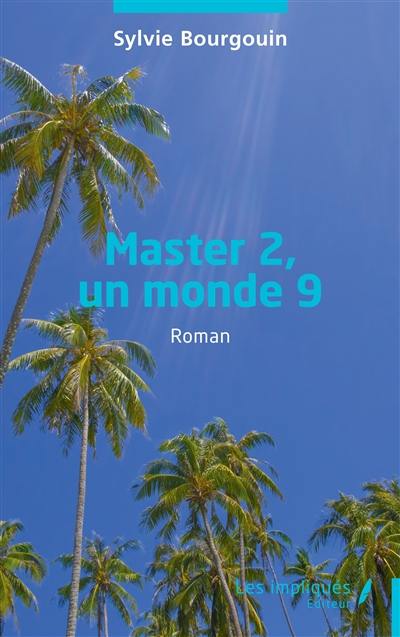 Master, un monde 9. Master 2, un monde 9