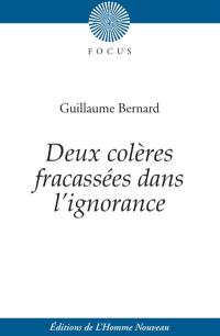 Deux colères fracassées dans l'ignorance : dialogue héroïco-pathétique en vers